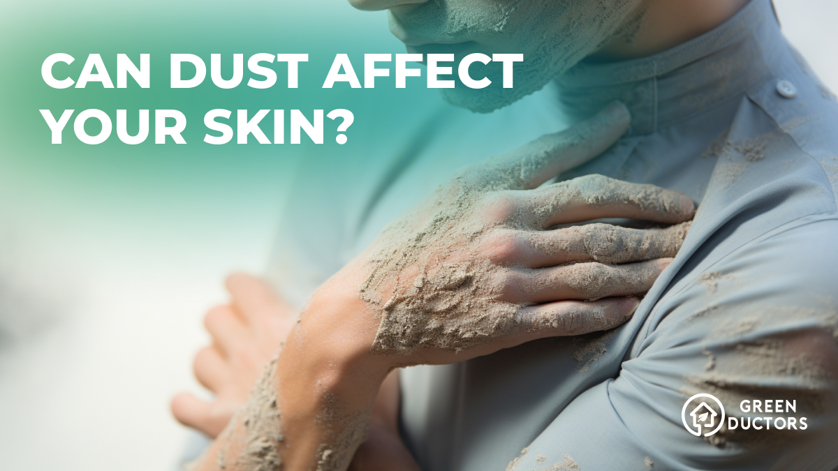 Can Dust affect your skin
