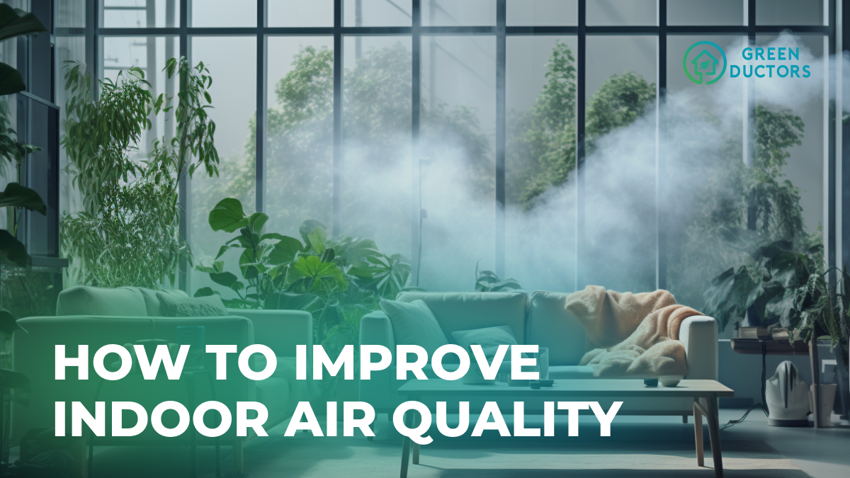 How Improve indoor air quality
